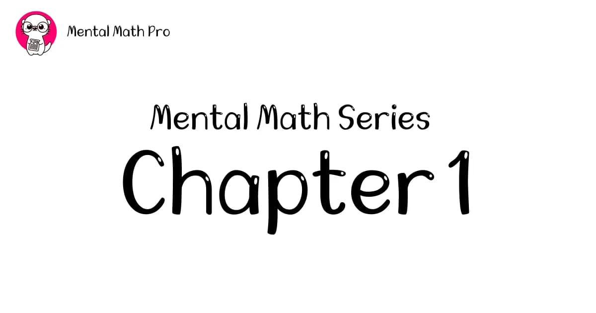 What is Mental Math? (Explained in Simple Terms)