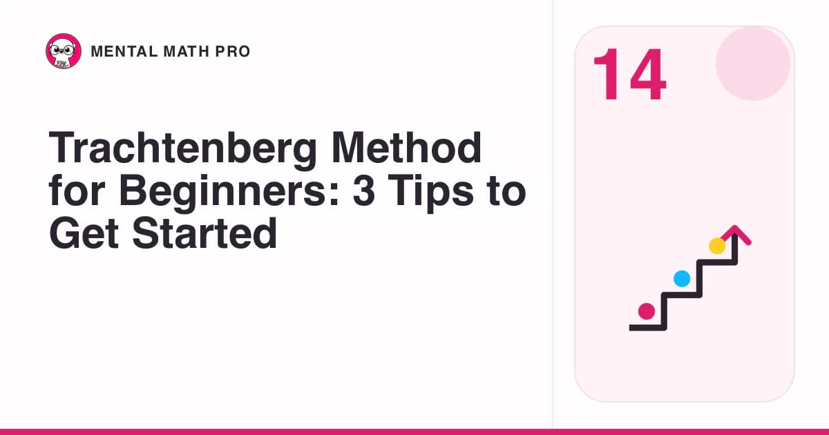 Trachtenberg Method for Beginners: 3 Tips to Get Started