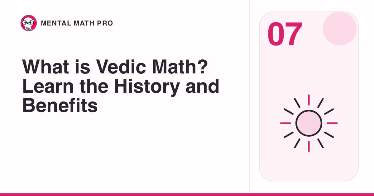 What is Vedic Math? Learn the History and Benefits